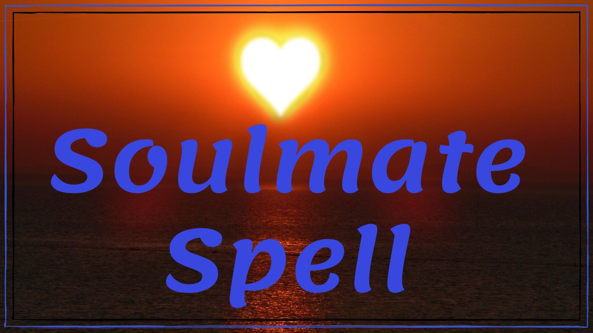 The Perfect Soulmate Spell